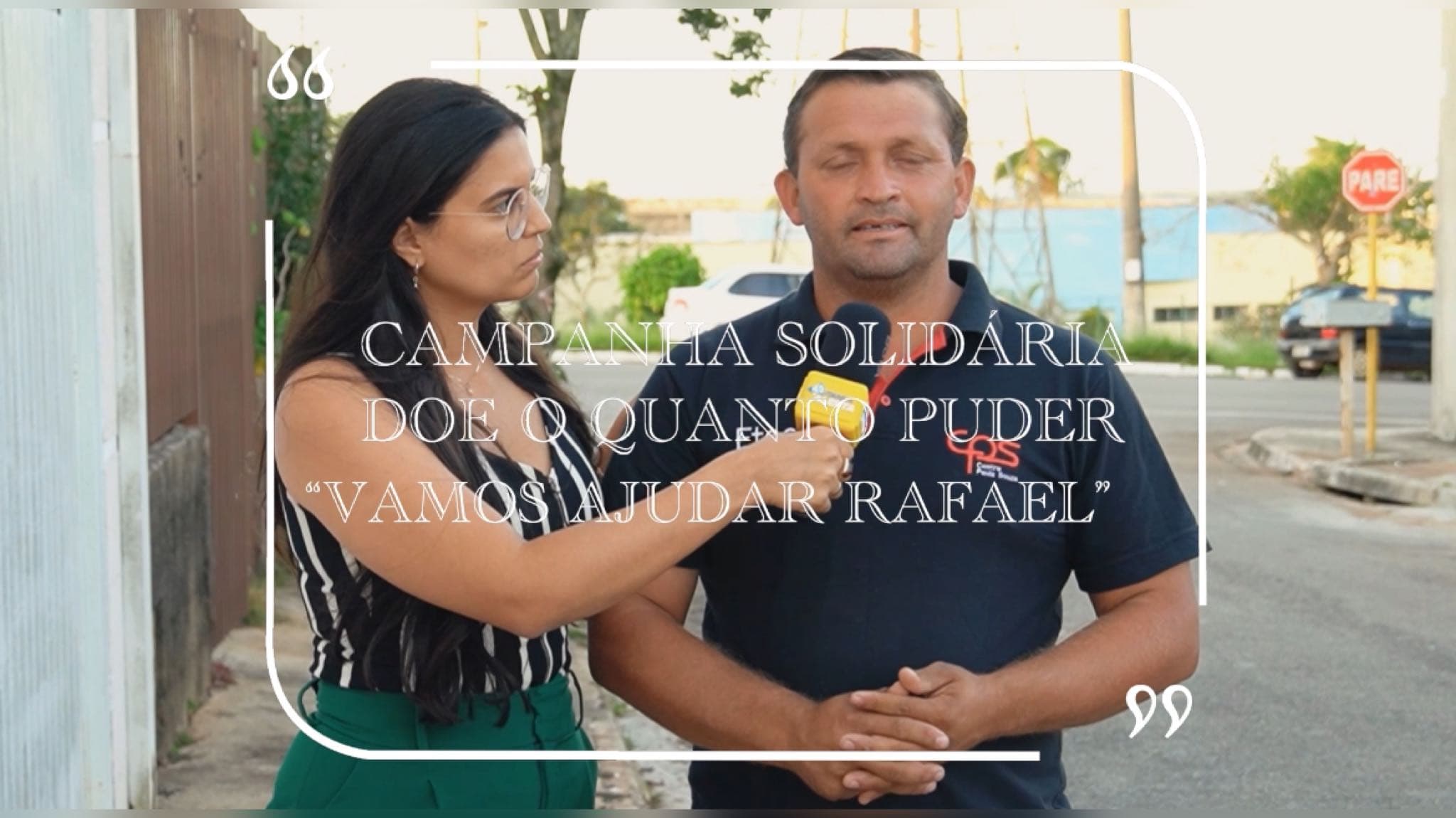 Campanha solidária “VAMOS AJUDAR RAFAEL”